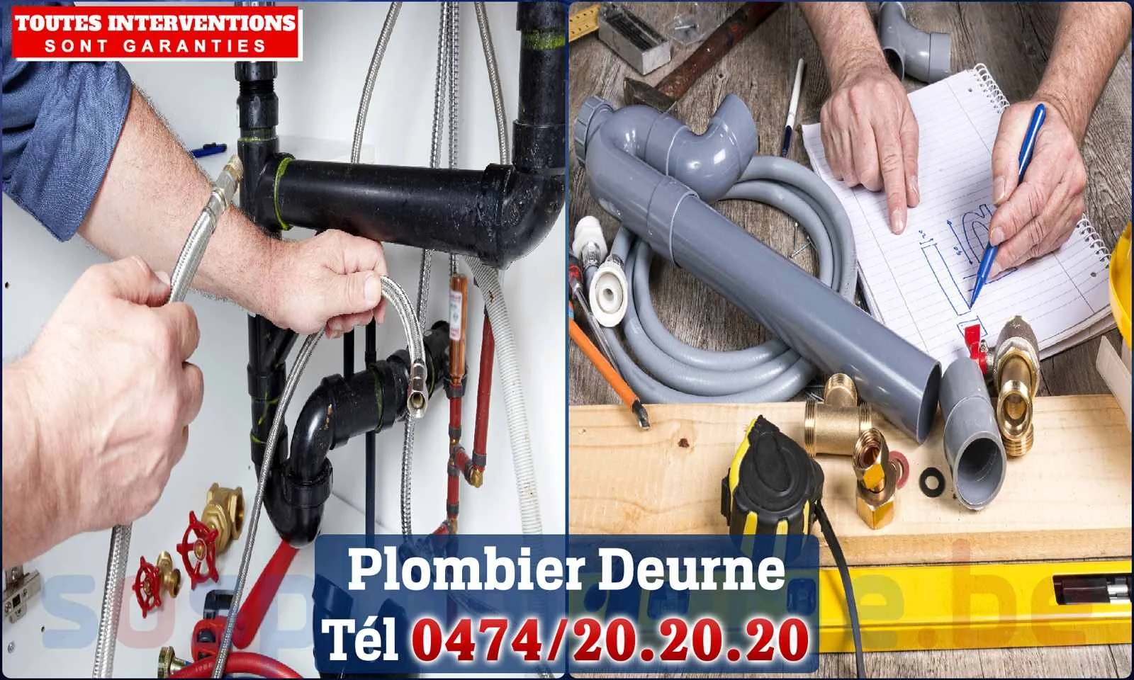 SOS Plomberie - Plombier Deurne pour installation et
                    réparation