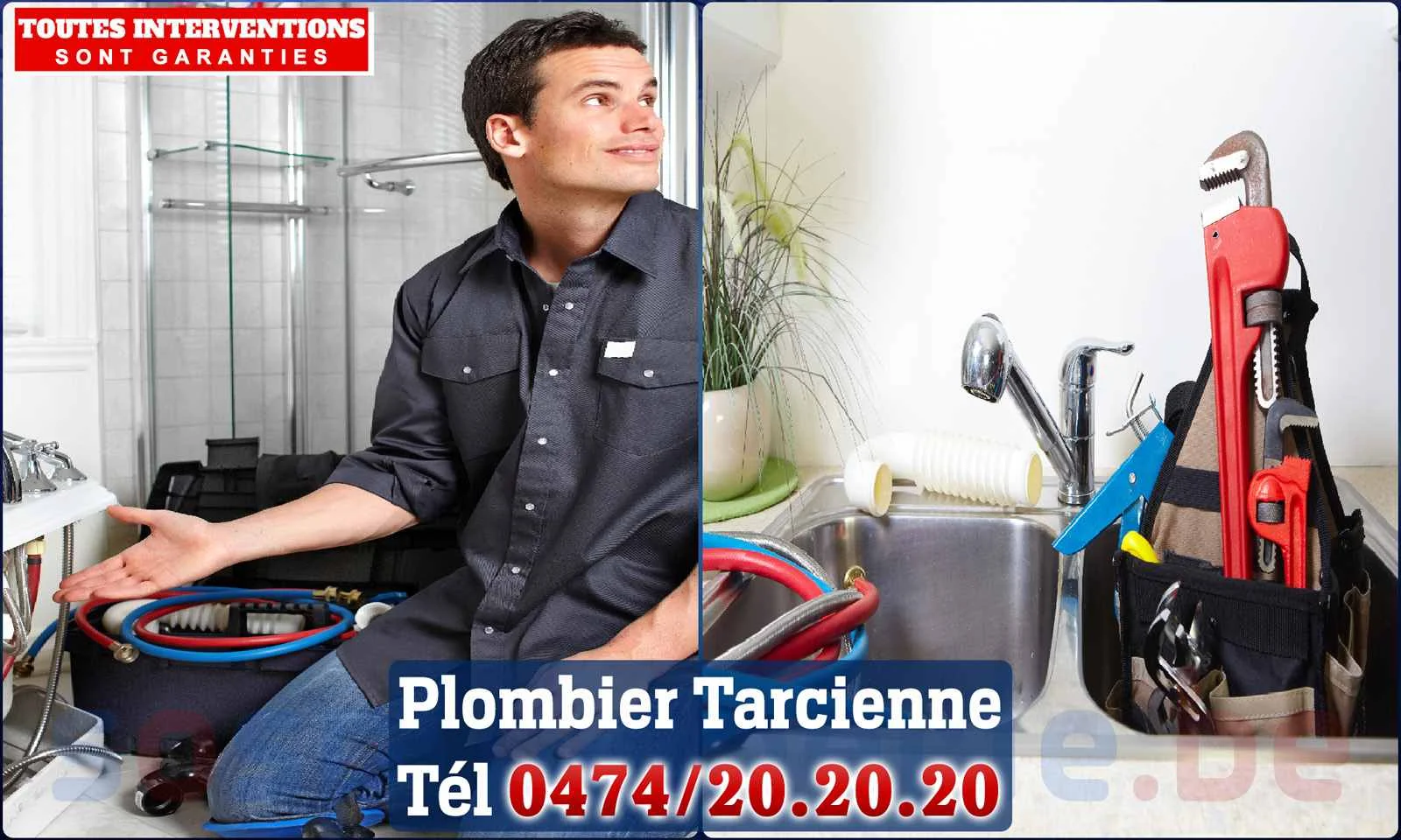 SOS Plomberie - Plombier Tarcienne pour installation et
                    réparation